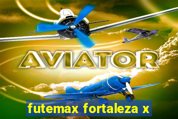 futemax fortaleza x